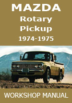 Mazda Rotary Pick Up 1974-1975 Workshop Repair Manual